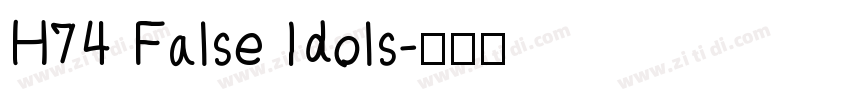 H74 False Idols字体转换
